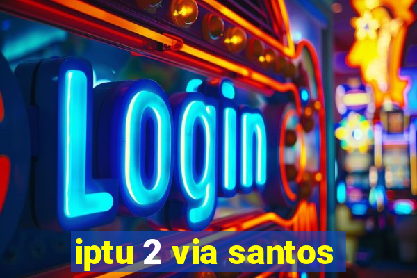 iptu 2 via santos